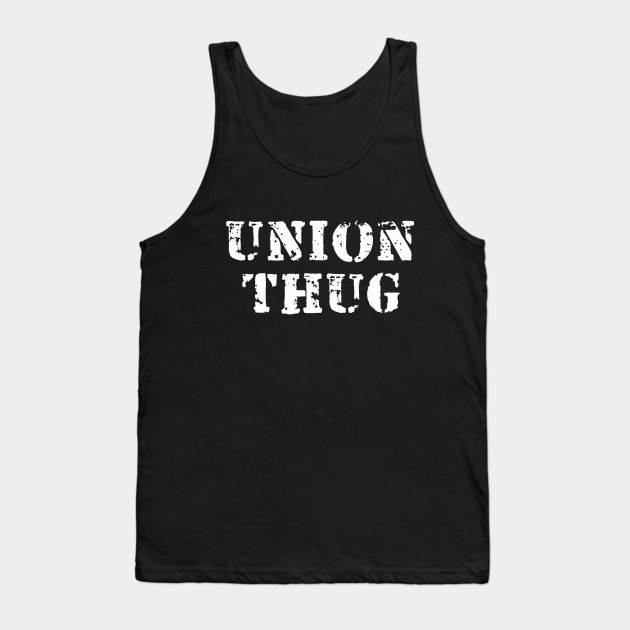 Union Thug Tank Top by dumbshirts